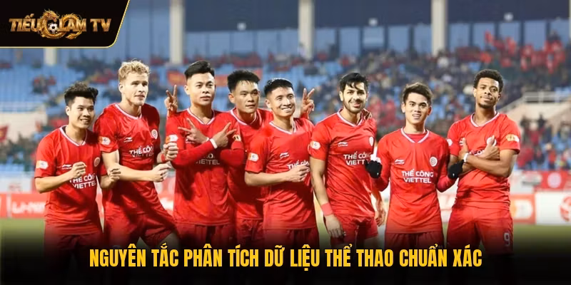 Nguyên tắc phân tích dữ liệu thể thao chuẩn xác