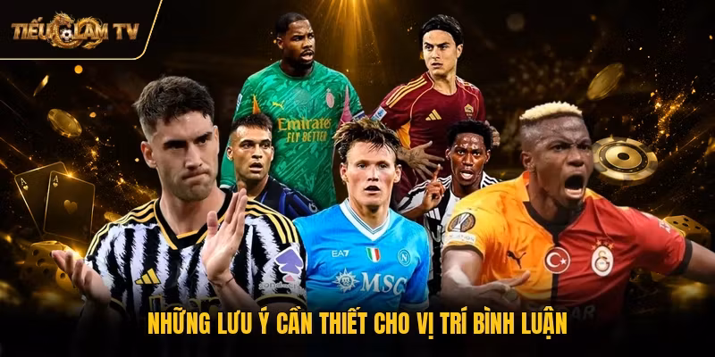 Những lưu ý cần thiết cho vị trí bình luận