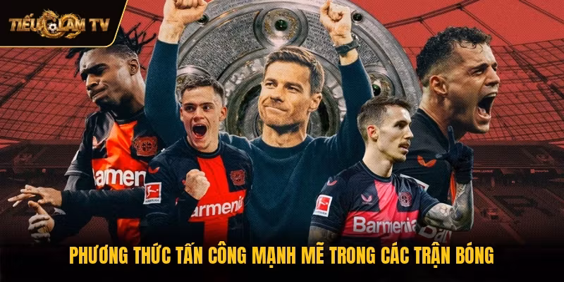 Phương thức tấn công mạnh mẽ trong các trận bóng